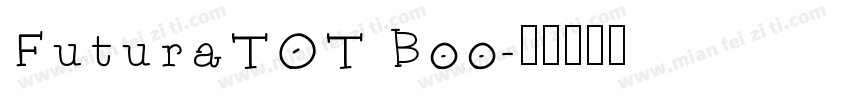 FuturaTOT Boo字体转换